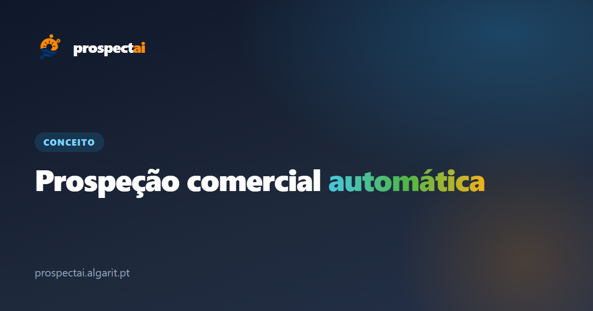 Prospeção comercial automática: o que é e como funciona